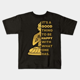 It's A Good Thing To Be Happy | Buddha Kids T-Shirt